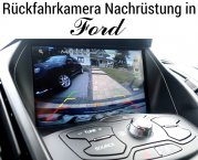 Ford Rückfahrkamera nachrüsten Kuga Mondeo C-Max S-Max Fiesta Focus Galaxy Mustang Ka Puma